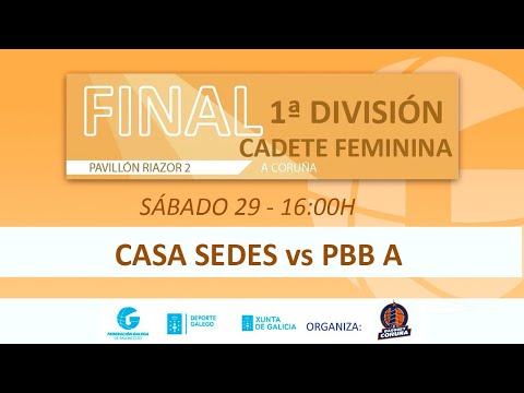 CASA SEDES vs PPB A-  Fase Final Cadete Feminina