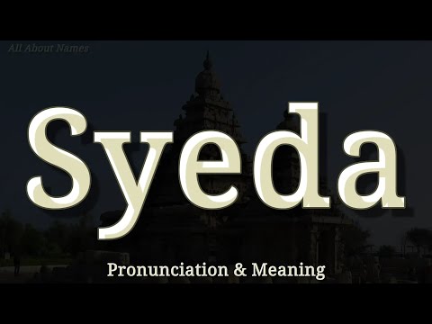 Syeda: Pronunciation and Meaning 