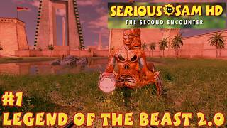 Serious Sam HD The Second Encounter - Legend of the Beast 2.0 #1 - Children of Amon-Ra
