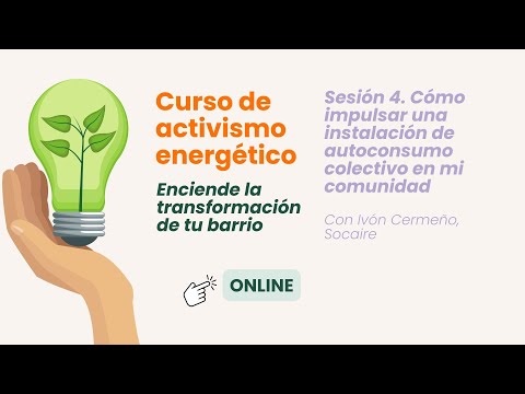 Sesión 4. Cómo impulsar una instalación de autoconsumo colectivo en mi comunidad