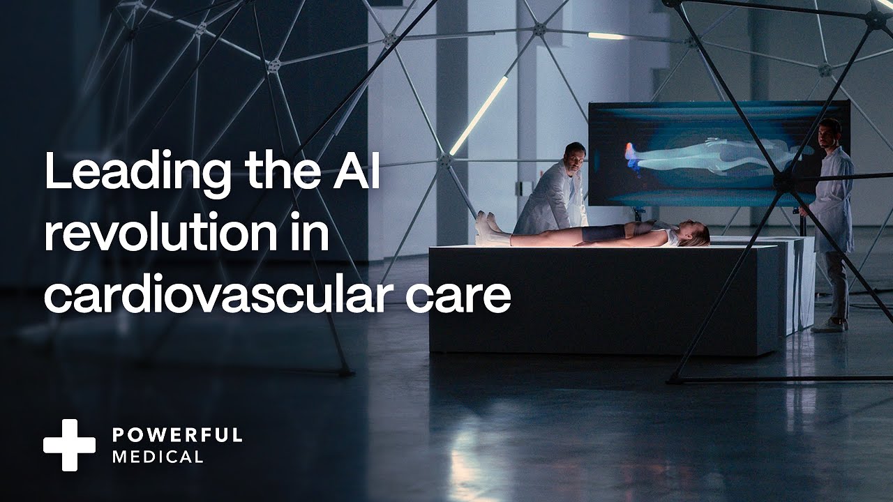 Powerful Medical: The AI revolution in cardiovascular care (Vision video)
