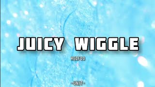 Download lagu JUICY WIGGLE - Redfoo (Lyrics and Audio) mp3