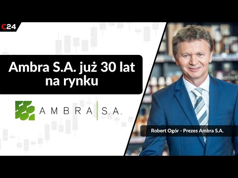 Ambra S.A. obchodzi 30-lecie działalności | Prezes Ambra S.A. Robert Ogór