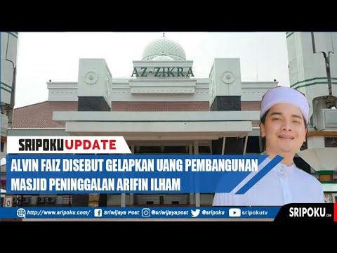 Alvin Faiz Disebut Gelapkan Uang Pembangunan Masjid Peninggalan Arifin Ilham, Nominalnya Miliaran