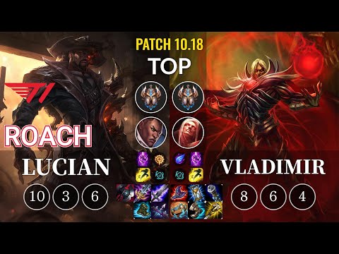 T1 Roach Lucian vs Vladimir Top - KR Patch 10.18