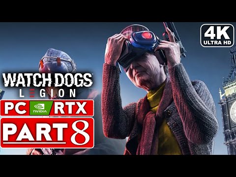 WATCH DOGS LEGION Gameplay Walkthrough Part 8 [1080p PC NVIDIA RTX] - No Commentary
