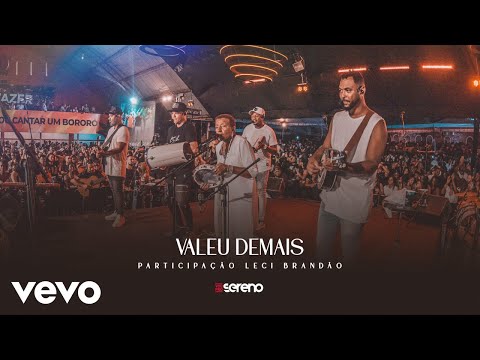 Vou pro Sereno, Leci Brandão - Valeu Demais (Ao Vivo)