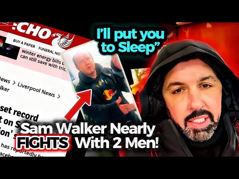 Sam Walker Nearly FIGHTS 2 Men After Confrontation 🔥 | “I’ll Put YOU To Sleep”! 