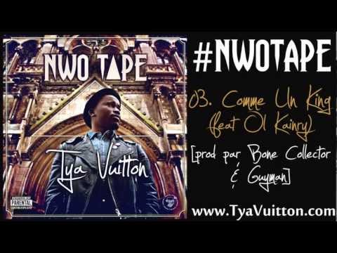 03. Tya Vuitton - Comme un King (feat Ol Kainry) [prod par Bone Collector & Guyman]