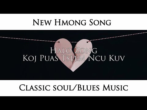 Halo Zong - Koj Puas Tseem Ncu Kuv