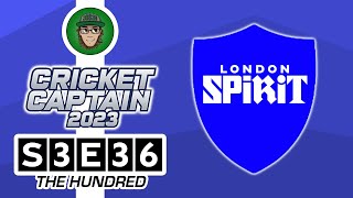 THE EXTINGUISHERS! --- (Cricket Captain 2023 - London Spirit - S3E36)