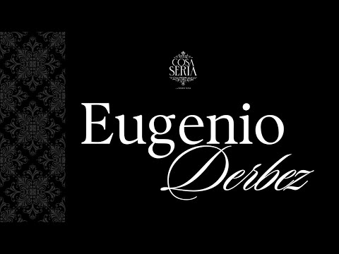 SERIOUS THINGS S5 EP.01- EUGENIO DERBEZ