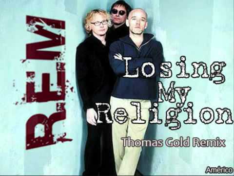 R.E.M - Losing My Religion (Thomas Gold Remix)