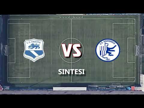 Sintesi Orione Vs Vighignolo 14/05/22