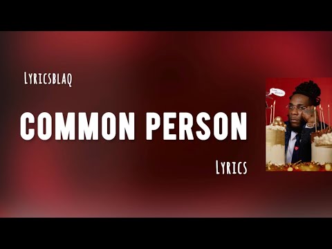 Burna Boy - Common Person [Lyrics]
