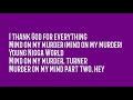 YNW Melly Mind On My Murder Lyrics