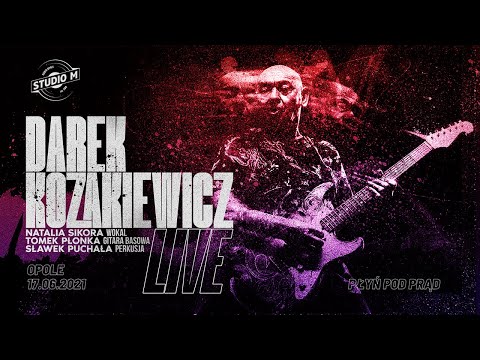 Darek Kozakiewicz Live Opole - "Płyń pod prąd" /17.06.2021/