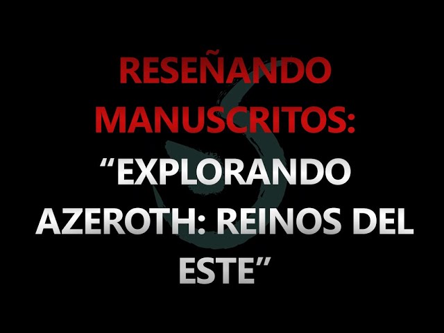 Vídeo relacionado con World of Warcraft. Explorando Azeroth: Los Reinos del Este