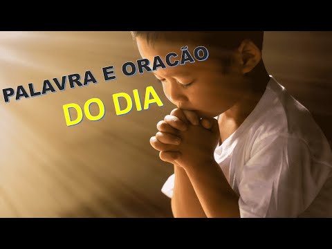 PALAVRA E ORAÇÃO DO DIA 27/05/21