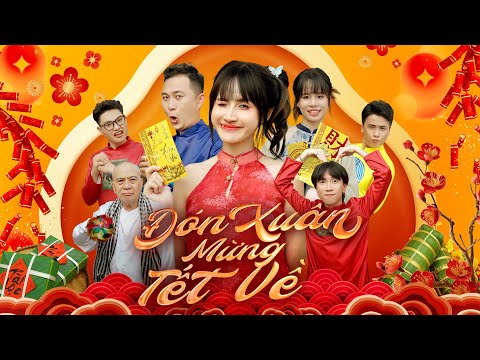 [ Parody Tết ] ĐÓN XUÂN MỪNG TẾT VỀ | NHẠC TẾT 2024 | OFFICIAL MV - VÊ VÊ CHANNEL