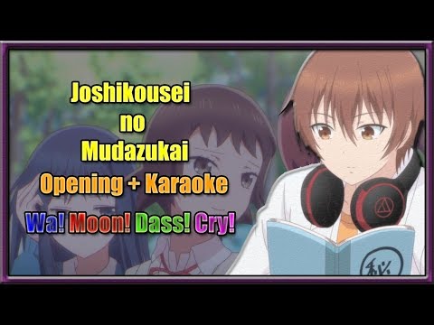 Joshikousei no Mudazukai OP 1 FULL + KARAOKE [ Wa! Moon! Dass! Cry! ]