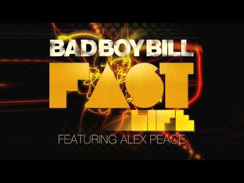 Bad Boy Bill Ft. Alex Peace - Fast Life (Tocadisco Remix)