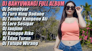Download lagu DJ BANYUWANGI FULL ALBUM REMIX SLOW BASS DIVANA PROJECT mp3