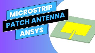 Microstrip Patch Antenna Design in HFSS — Complete Step-by-Step Tutorial