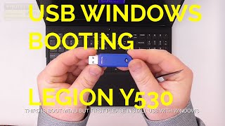 How to install Windows from USB on Lenovo Legion Y530, USB system booting,
