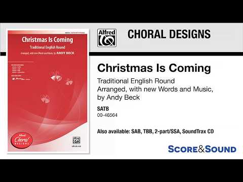 Christmas Is Coming, arr. Andy Beck – Score & Sound