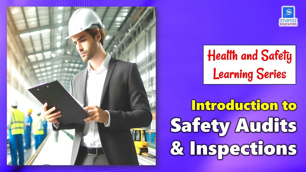 Safety Audits & Inspections - The Key to a Safer Workplace