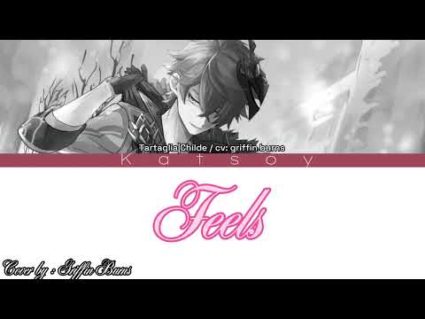 Feels - Tartaglia | Childe (cv: Griffin Burns)