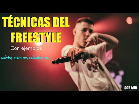 LAS TÉCNICAS DEL FREESTYLE - FIGURAS RETÓRICAS Y ÉSTILOS - ONE TWO, MÉTRICAS, CALAMBUR, ETC - SGB MI