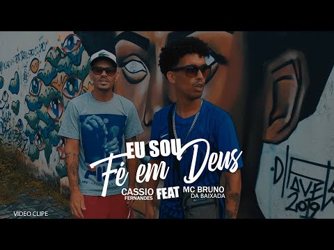 Cassio Fernandes Feat MC Bruno da Baixada - Sou fé em Deus ((VIDEO CLIPE))