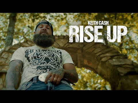 Keith Cash  - Rise Up (Official Video)