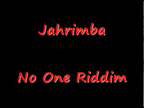 Jahrimba No One Riddim
