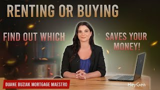 Renting or Buying Find Out Which Saves You Money!