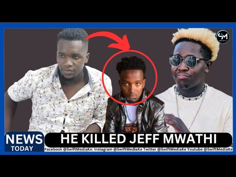 BAD NEWS  DJ FATXO DRIVER ACCUSED OF JEFF MWATHI'S MURD£R