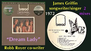 Bread &quot;Dream Lady&quot; 1972 James Griffin Robb Royer David Gates Larry Knechtel Mike Botts
