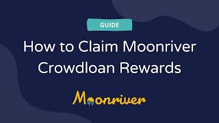 How to Claim Moonriver Crowdloan Rewards<br/>September 13, 2021 (00:02:09) How to Claim Moonriver Crowdloan Rewards<br/>September 13, 2021 (00:02:09)
