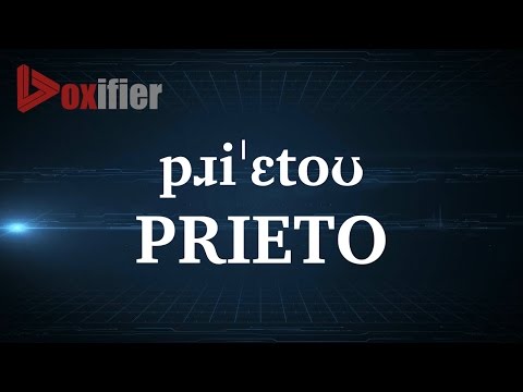 How to Pronunce Prieto in English - Voxifier.com