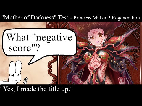 "Mother of Darkness" Test (Demon Lord Ending) - Princess Maker 2 Regeneration
