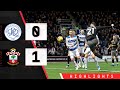 HIGHLIGHTS: Queens Park Rangers 0-1 Southampton | Championship