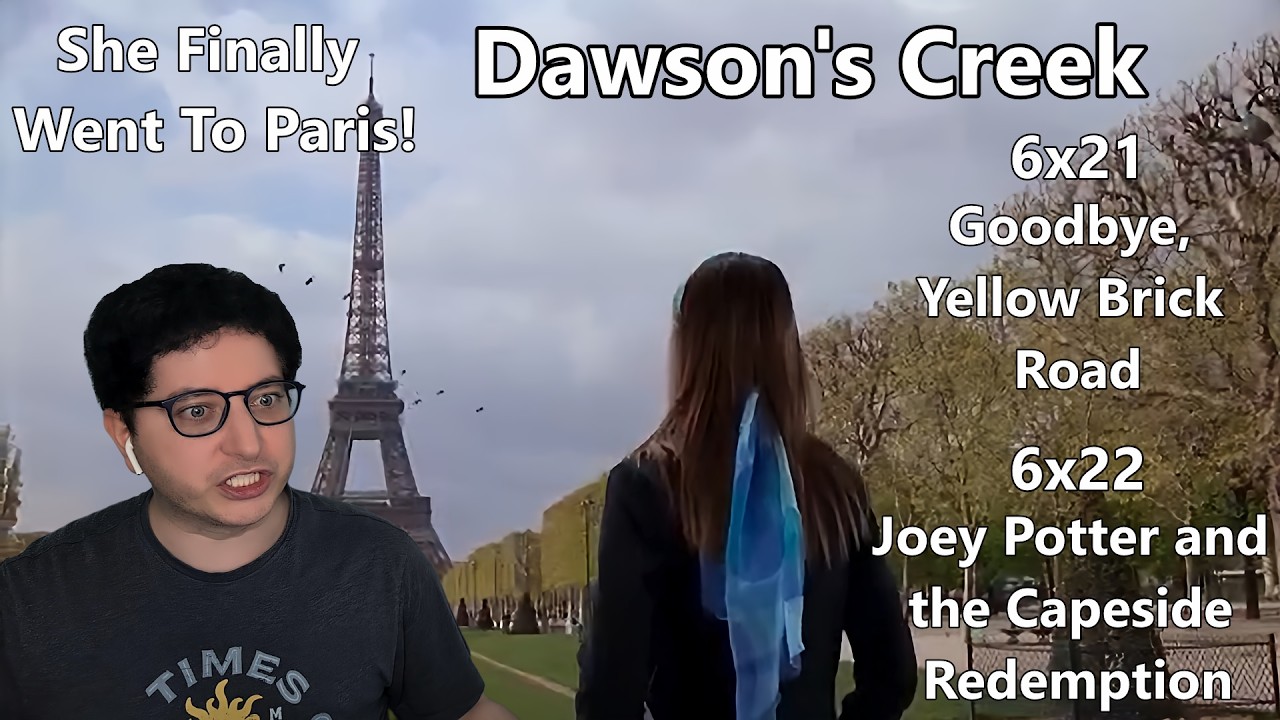 Joey Finally Went To Paris! Dawson's Creek 6x21 & 6x22 Reaction | First Time Watching