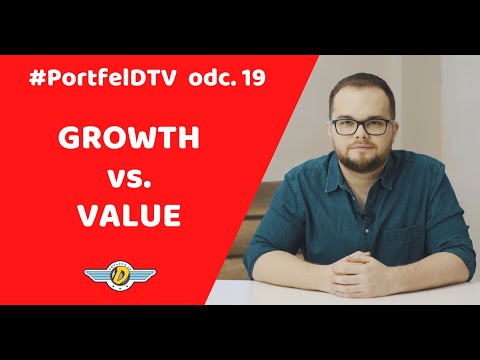 Spółki GROWTH i VALUE - czym się różnią i jak w nie inwestować? / #PortfelDTV  odc. 19