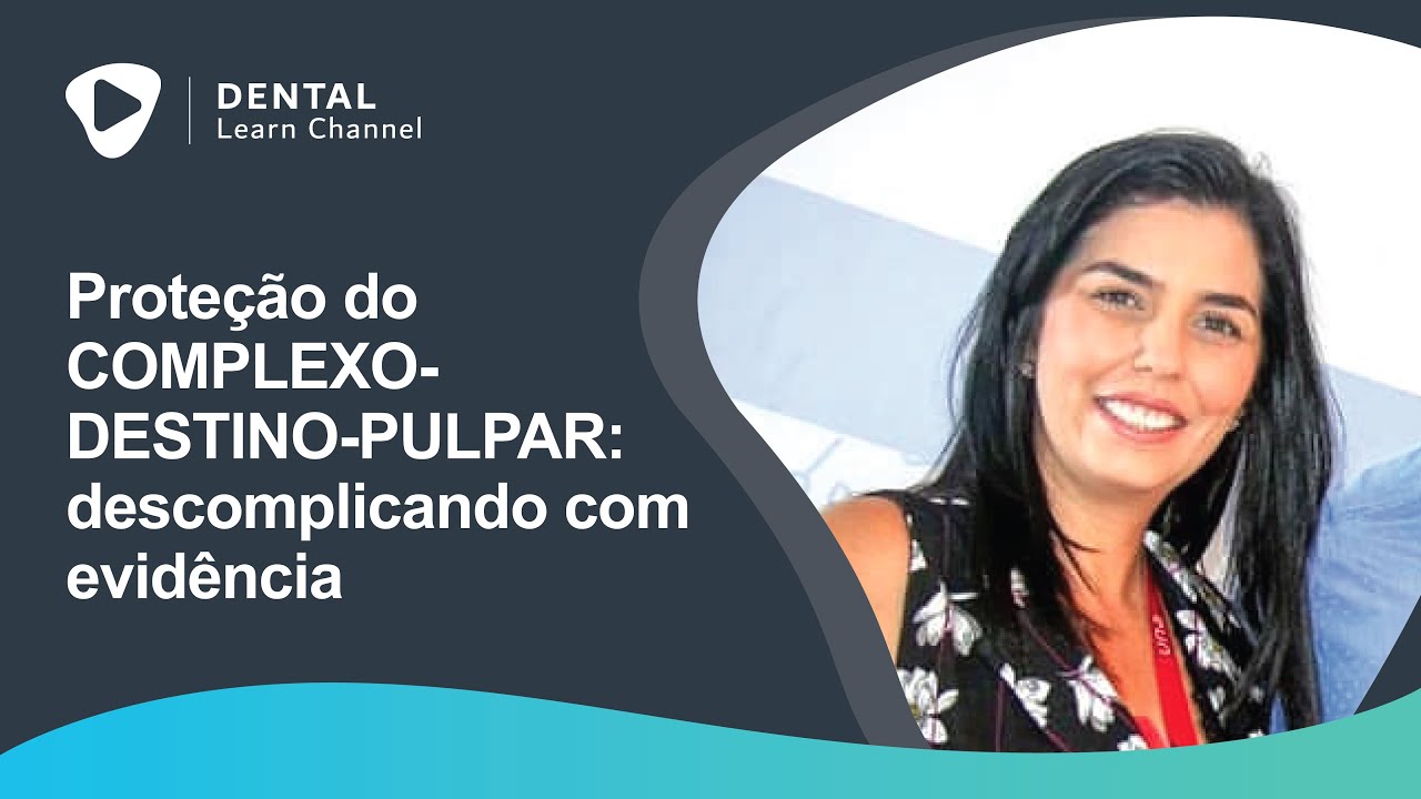 Proteção do complexo-destino-pulpar: descomplicando com evidências