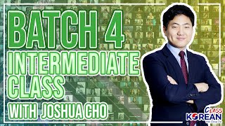 BATCH 4 | Intermediate Class with Joshua Cho