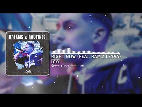 Loké ft. Ram'z Leyva - Right Now (Official Audio)
