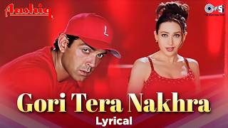 Download lagu Gori Tera Nakhra - Lyrical | Aashiq | Bobby Deol, Karishma Kapoor | Alka Yagnik, Udit Narayan mp3 Download lagu Gori Tera Nakhra - Lyrical | Aashiq | Bobby Deol, Karishma Kapoor | Alka Yagnik, Udit Narayan mp3