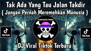 Download lagu TAK ADA YANG TAHU JALAN TAKDIR - JANGAN PERNAH MEREMEHKAN MANUSIA COVER VIRAL TIKTOK TERBARU!! mp3